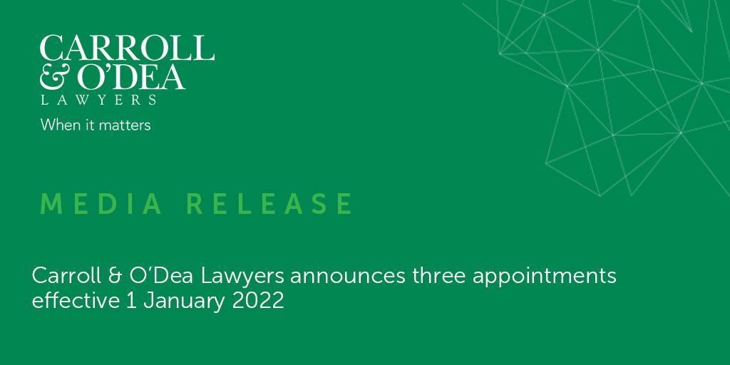 Carroll & O’Dea Lawyers announces three appointments effective 1 January 2022