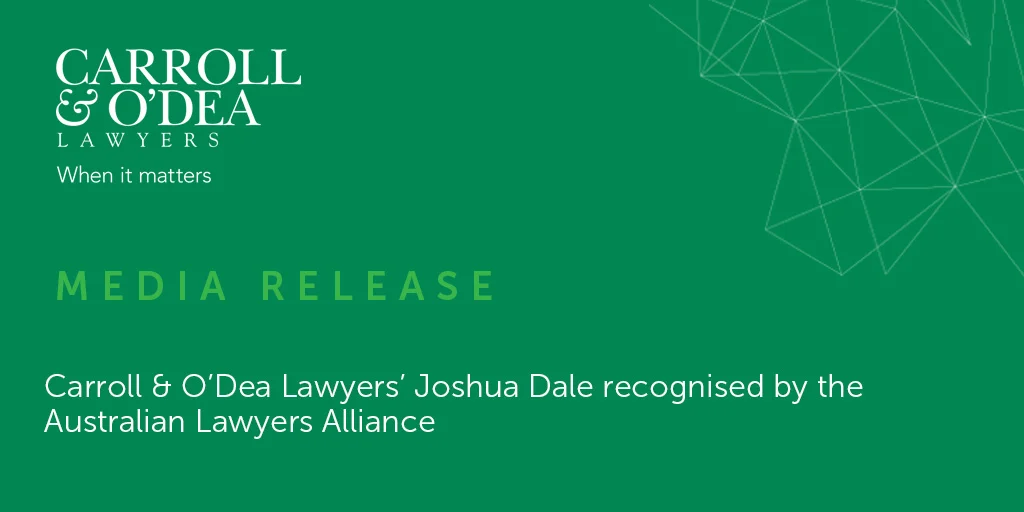 Carroll & O’Dea Lawyers’ Joshua Dale recognised by the Australian Lawyers Alliance
