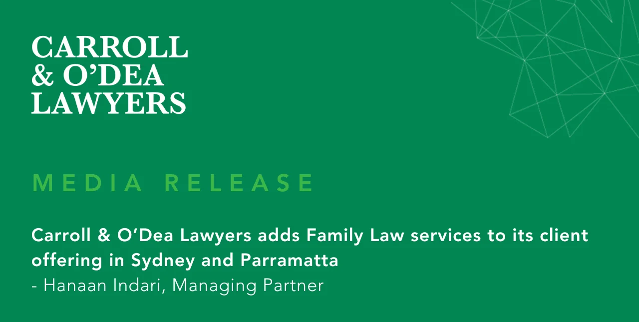 Carroll & O’Dea Lawyers adds Family Law services to its client offering in Sydney and Parramatta
