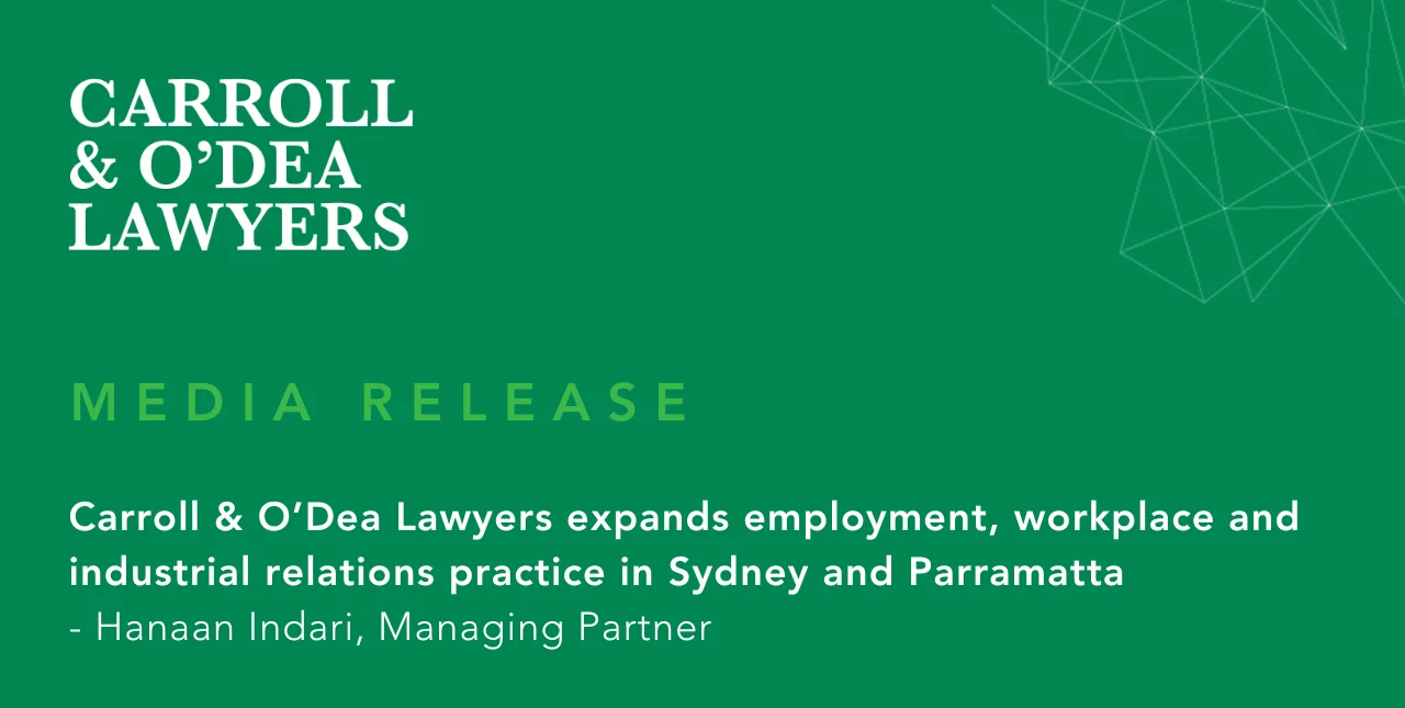 Carroll & O’Dea Lawyers expands employment, workplace and industrial relations practice in Sydney and Parramatta